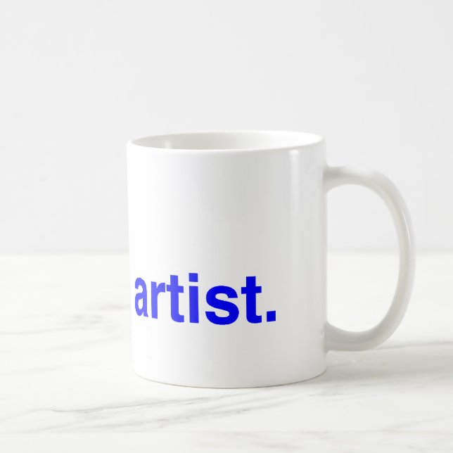 Mug C'est bon, je suis un artiste. (Droite)