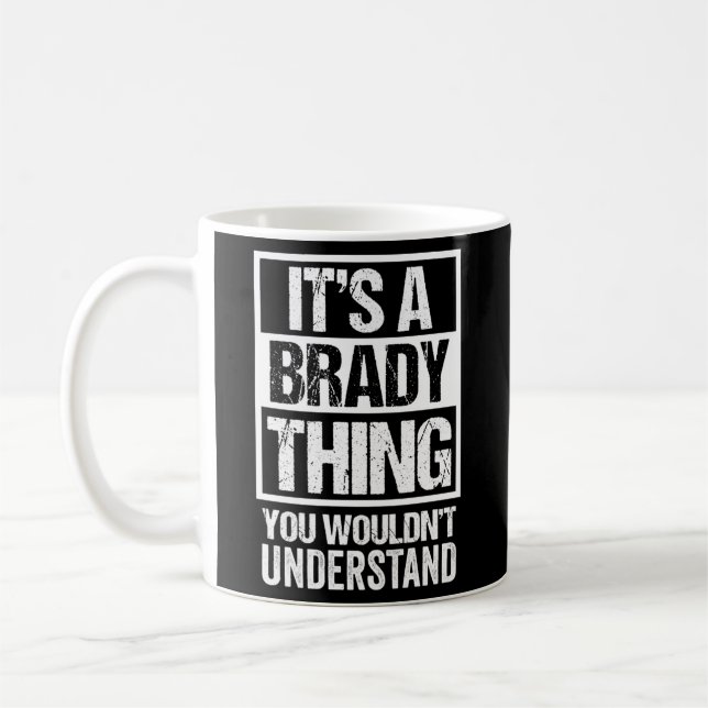 Mug C'Est Brady Que Tu Ne Comprendrais Pas Le Nom De F (Gauche)