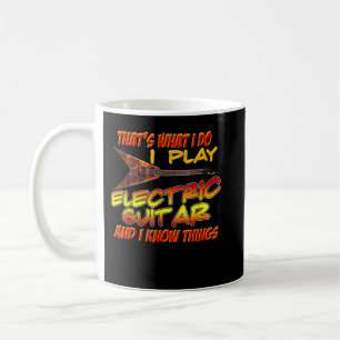 Mug C'est ce que je fais je joue de la guitare électri