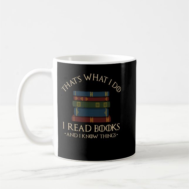 Mug C'est ce que je fais Je lis des livres et je sais  (Gauche)