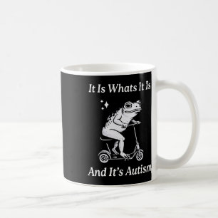 Mug C'est ce qu'il est et c'est l'autisme Mème amusant