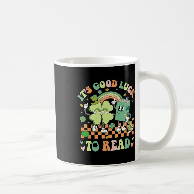 Mug C'est Chanceux De Lire La Journée De Patricks De L (Droite)
