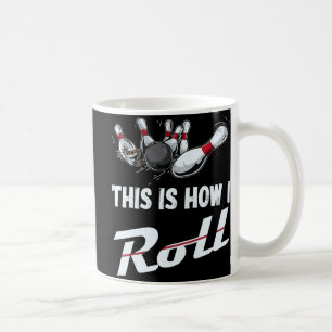 Mug C'Est Comme Ça Que Je Roulais Fun Bowling Team Men