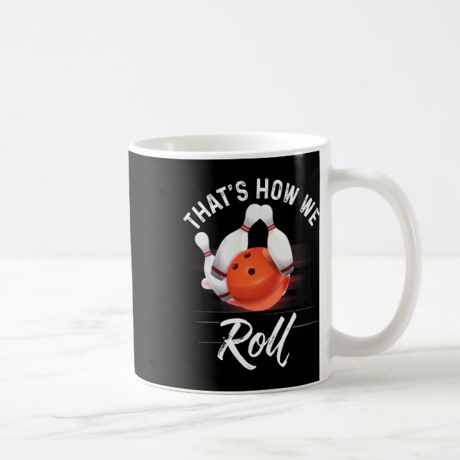 Mug C'est comme ça qu'on roule Chemise de bowling drôl (Droite)