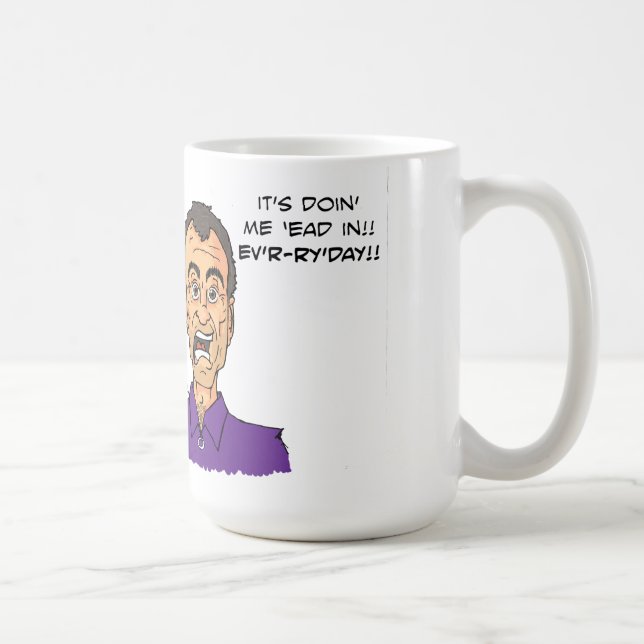 Mug C'est doin je 'ead dedans ! ! (Droite)