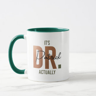 Mug C'est Dr. En fait, diplômé de doctorat personnalis