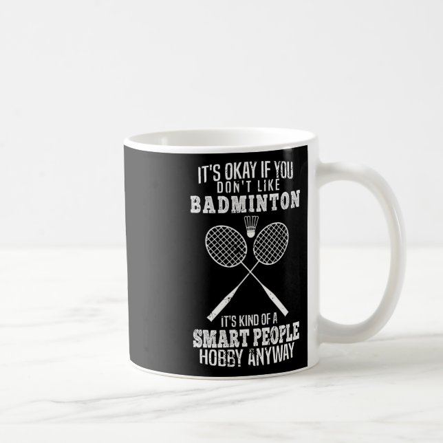 Mug C'est drôle si vous n'aimez pas Dminton (Droite)