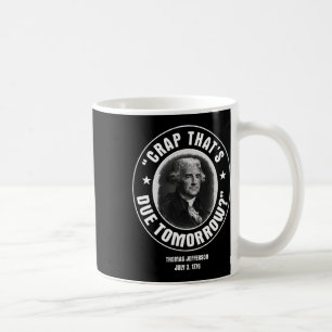 Mug C'est dû demain T Shirt