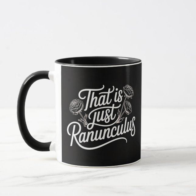 Mug C'est juste Ranunculus (Gauche)