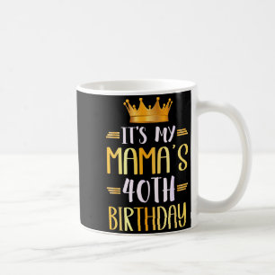 Mug C'est les 40 ans de ma Maman Joyeux 40 ans _1
