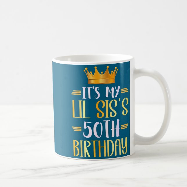 Mug C'est les 50 ans de ma petite sœur Joyeux 50 ans (Droite)