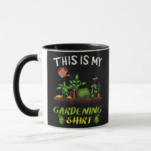 Mug C'est Ma Chemise De Jardinage Drôle Cadeaux De Jar