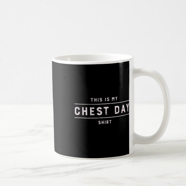 Mug C'Est Ma Chemise De Jour De La Poitrine Drôle Entr (Droite)