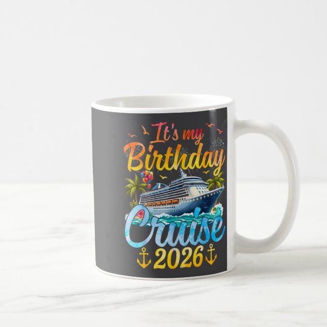 Mug C'est ma croisière d'anniversaire 2026 Croisière d (Droite)
