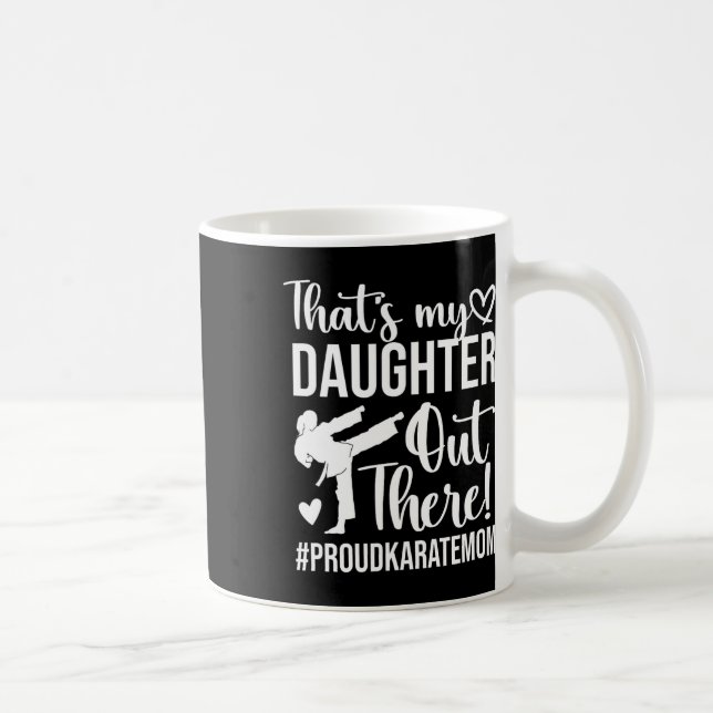 Mug C'est ma fille Fier Karate Maman Karate Maman Mère (Droite)
