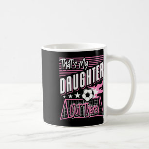 Mug C'est ma fille là-bas Papa footballeur Maman footb