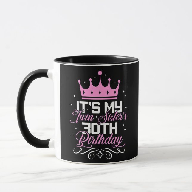 Mug C'est ma soeur jumelle 30e fête d'anniversaire 30  (Gauche)