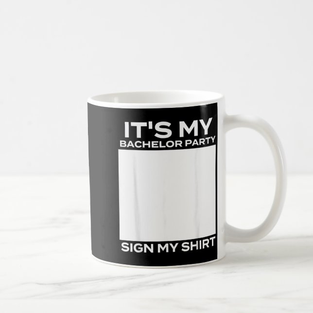 Mug C'est ma soirée de bachelor, signez-moi - Marié en (Droite)