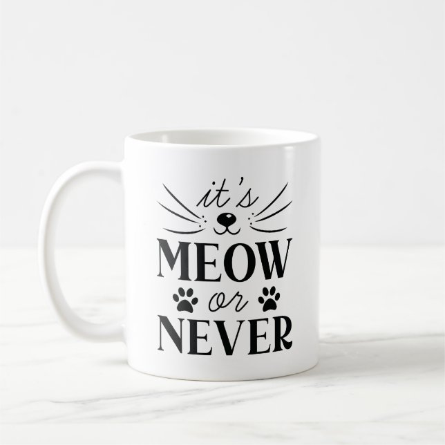 Mug C'est Meow ou Never (Gauche)