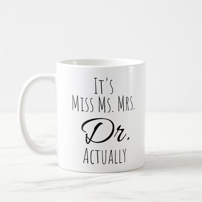 Mug C'est Mlle Mme Mme Dr. (Gauche)