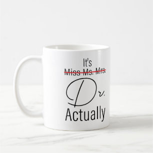Mug C'est Mlle Mme Mme Dr. Dr. En fait drôle Docteur