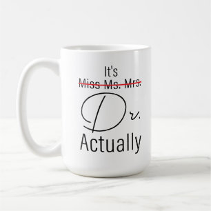 Mug C'est Mlle Mme Mme Dr. Dr. En fait drôle Docteur C