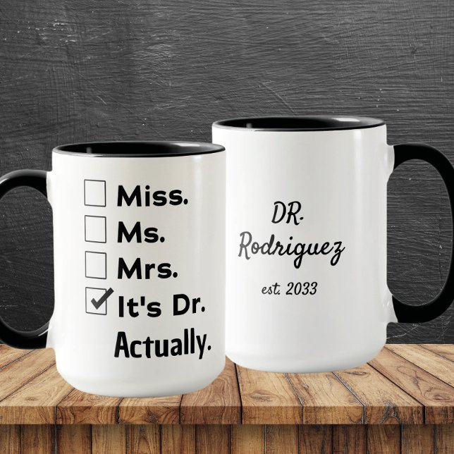 Mug C'est Mlle Mme Mme – En fait, c'est Dr. Nom person (Créateur téléchargé)