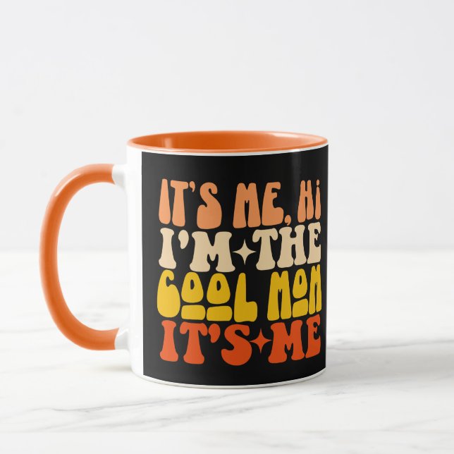 Mug C'est moi Salut Je suis la maman Cool C'est moi la (Gauche)