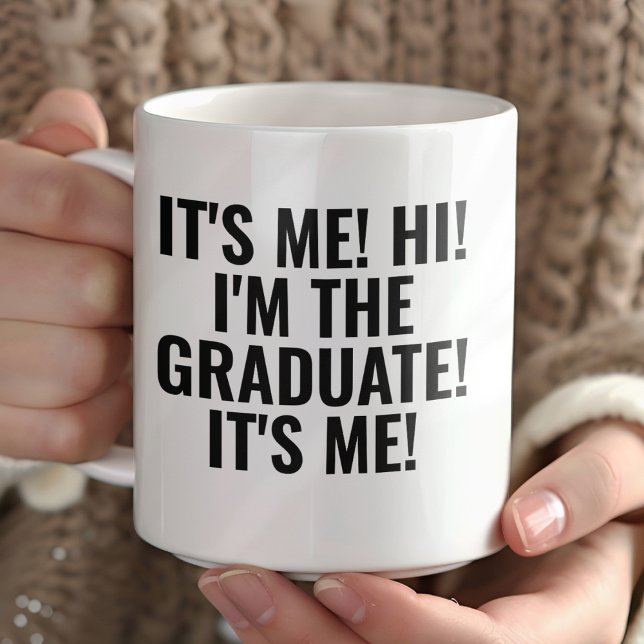 Mug C'est moi, salut, je suis le diplômé ! Drôle  (Créateur téléchargé)
