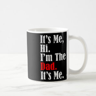 Mug C'est moi Salut Je suis le papa C'est moi drôle po