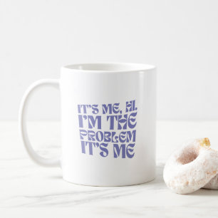 Mug C'est moi, salut, je suis le problème, c'est moi