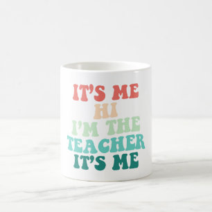 Mug C'est moi Salut Je suis l'enseignant C'est moi qui