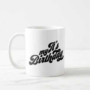 Mug C'est mon anniversaire