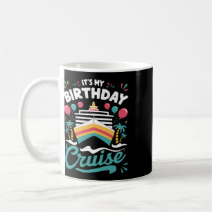 Mug C'est mon anniversaire Croisière Vacances Annivers