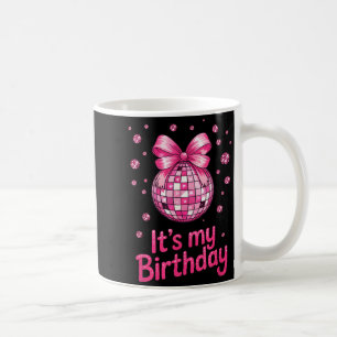 Mug C'est mon anniversaire filles femmes groovy fête d