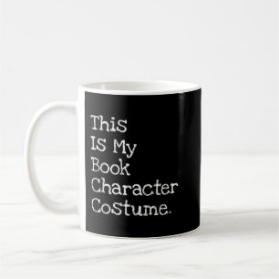 Mug C'Est Mon Costume De Caractère De Livre Drôle Hall