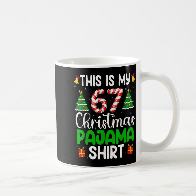 Mug C'est mon pyjama de Noël 67 drôle six sept mème  (Droite)