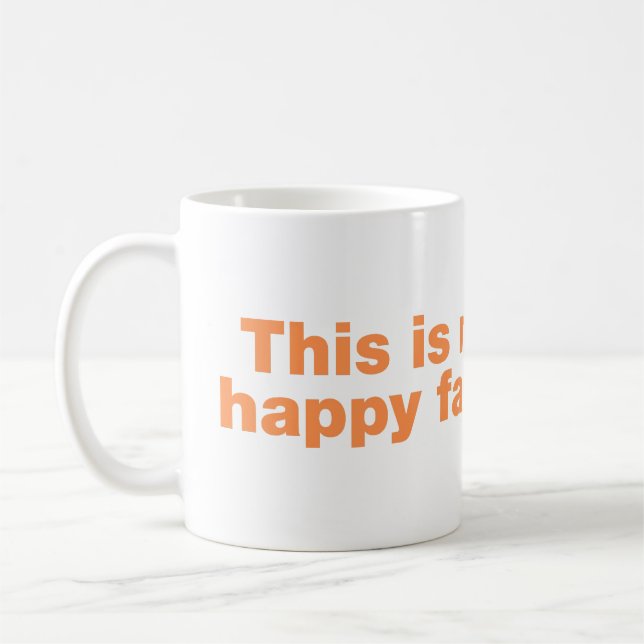 Mug C'est mon visage heureux (Gauche)