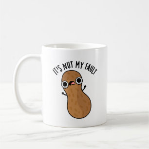 Mug C'est Nut My Fault Funny Peanut Pun
