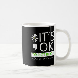 Mug C'Est Ok De Ne Pas Être Ok Sensibilisation À La Sa