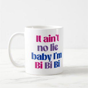 Mug C'est pas un mensonge bébé je suis bi bi bi