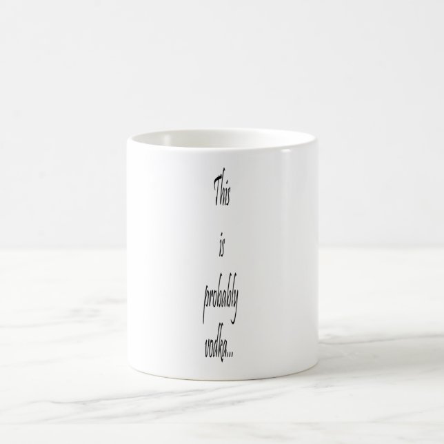 Mug C'est probablement de la vodka (Centre)