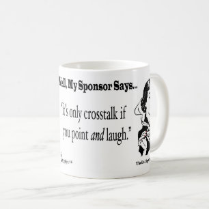 Mug C'est seulement interférence si vous vous dirigez