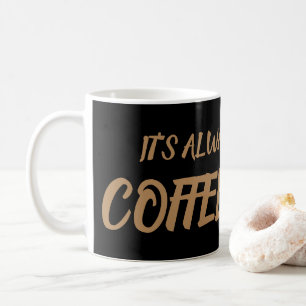 Mug C'est toujours le café