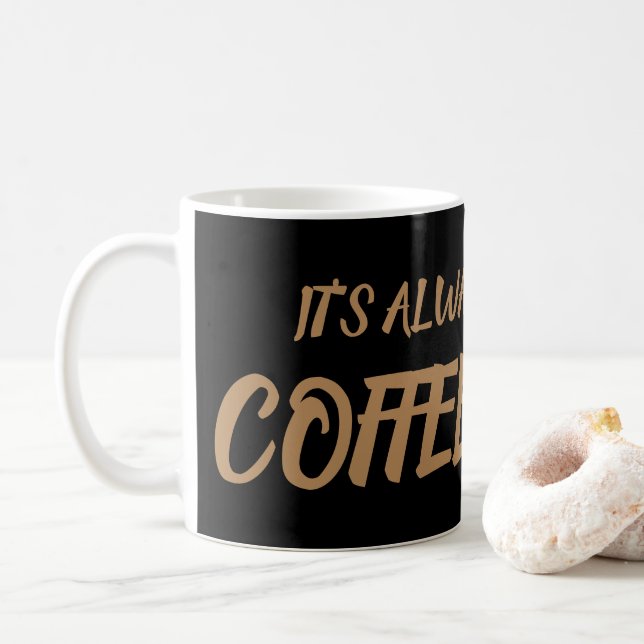 Mug C'est toujours le café (Avec donut)