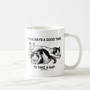 Mug C'est toujours un bon temps pour prendre un petit