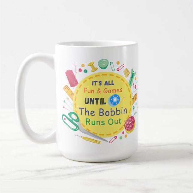 Mug C'est tout amusant et les jeux jusqu'à ce que Bobb (Gauche)