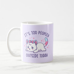 Mug C'est Trop Peuplé Dehors Aujourd'hui - Chat Kawaii
