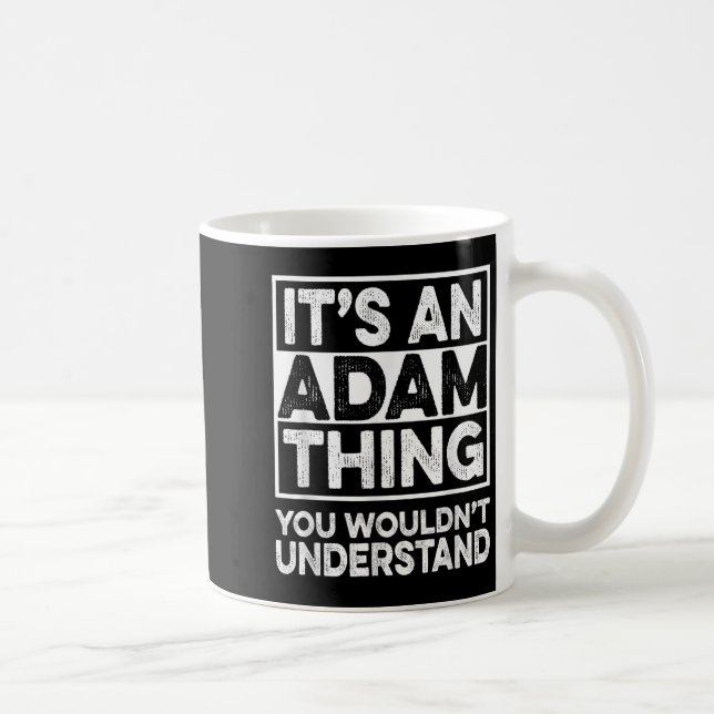 Mug C'Est Un Adam Que Vous Ne Comprendriez Pas Adam Ch (Droite)