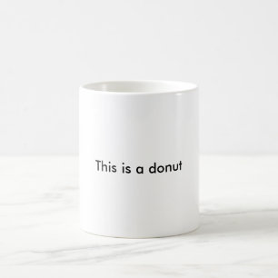 Mug C'est un beignet. Topologiquement parlant